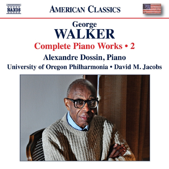 Alexandre Dossin University Of Ore - George Walker: Complete Piano Works
