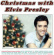 Presley Elvis - Christmas With Elvis Presley Presley Elvis - Christmas With Elvis Presley