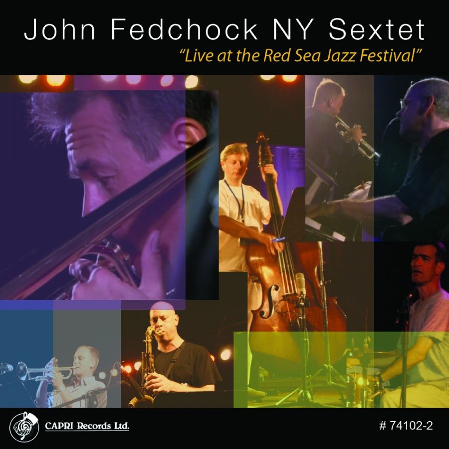 John Fedchock & John Fedchock Ny Se - Live At The Red Sea Jazz Festival