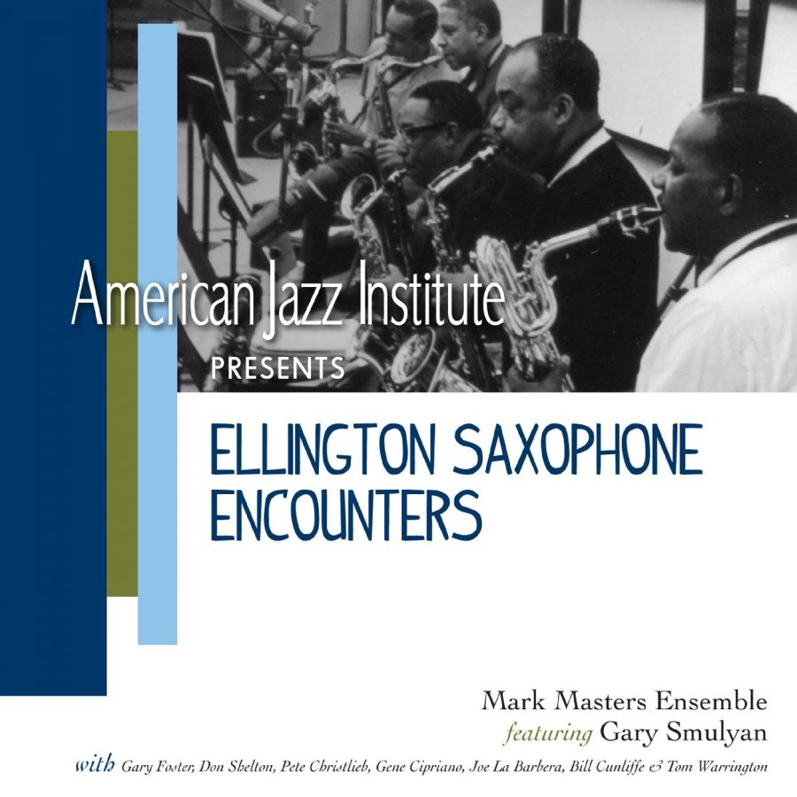 Mark Masters - Ellington Saxophone Encounters
