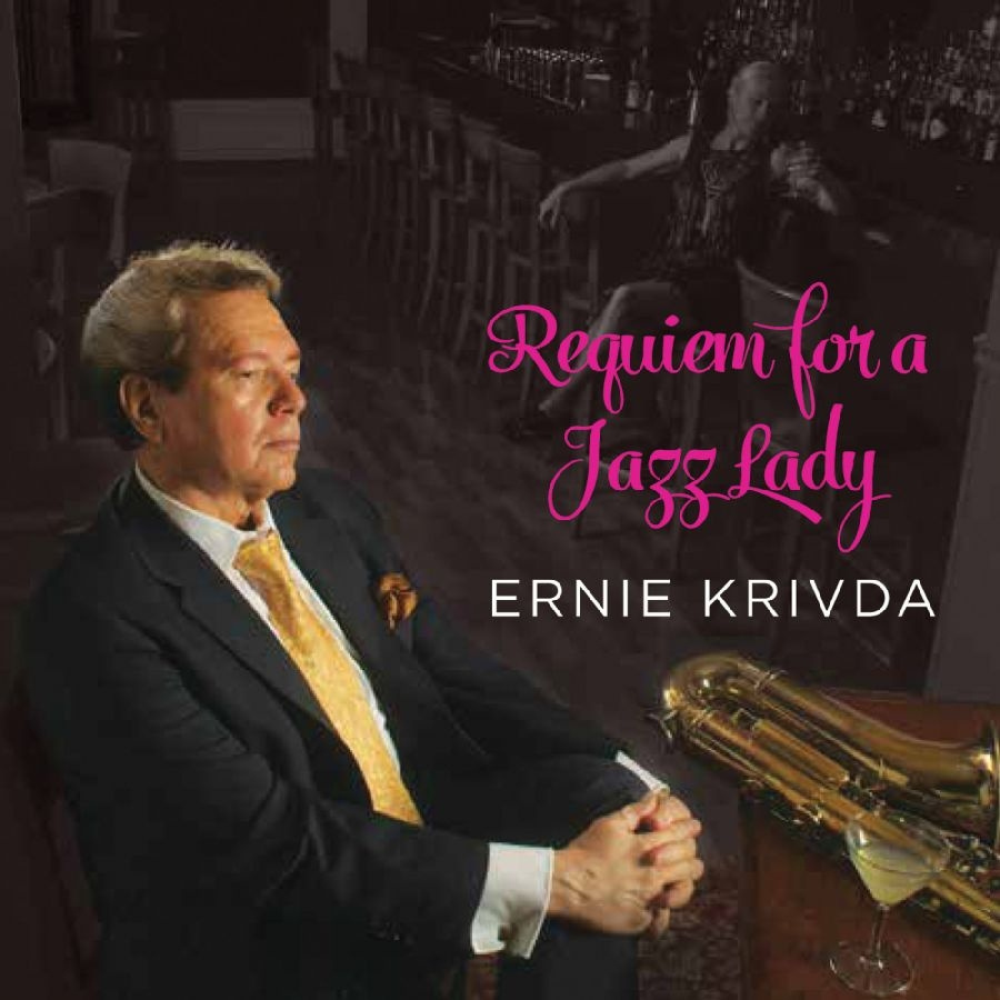 Ernie Krivda - Requiem For A Jazz Lady