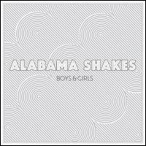 Alabama Shakes - Boys & Girls (+ 7'')