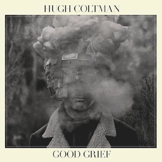 Coltman Hugh - Good Grief