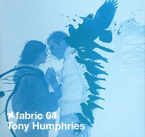 Tony Humphries - Fabric 4 :