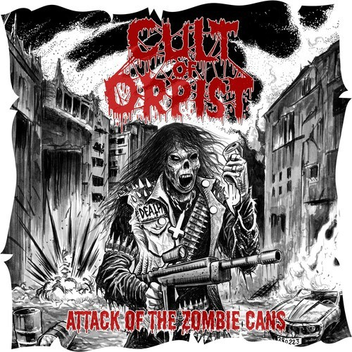 Cult Of Orpist - Attack Of The Zombie Cans