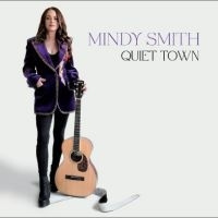 Mindy Smith - Quiet Town