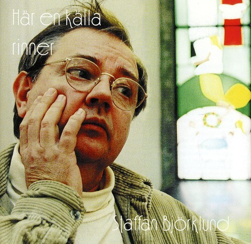 Staffan Björklund - Här En Källa Rinner