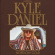 Daniel Kyle - Kentucky Gold Daniel Kyle - Kentucky Gold