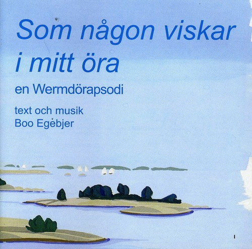 Boo Egebjer - Som Någon Viskar I Mitt Öra