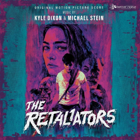 Kyle Dixon & Michael Stein - The Retaliators Soundtrack Score