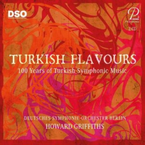 Howard Griffiths Deutsches Symphon - Turkish Flavours - 100 Years Of Tur