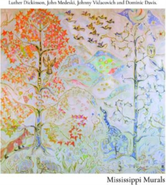 Dickinson Luther John Medeski Jo - Mississippi Murals