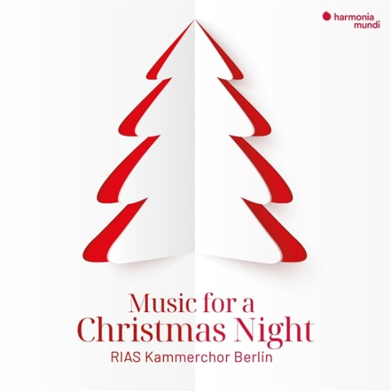 Rias Kammerchor Berlin & Hans-Christoph Rademann & Uwe Gronostay - Music For A Christmas Night