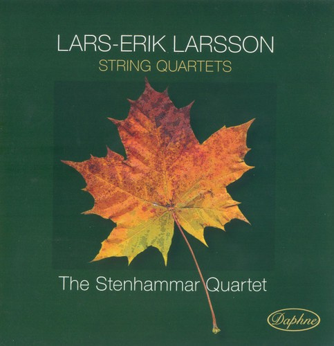 Lars-Erik Larsson - Stråkkvartetter