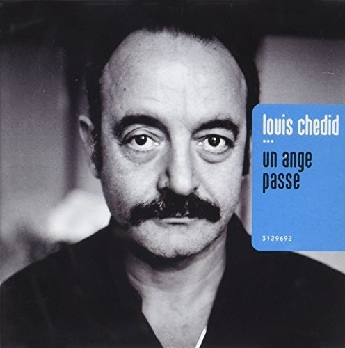 Louis Chedid - Un Ange Passe