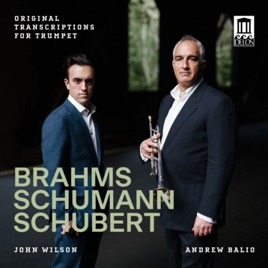 Andrew Balio John Wilson - Brahms, Schumann & Schubert: Origin