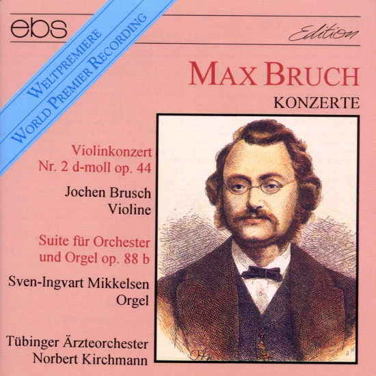 Jochen Brusch Sven-Ingvart Mikkels - Max Bruch: Violin Concerto No. 2 &