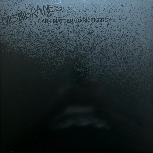 Membranes - Dark Matter/Dark Energy (2 Lp Clear
