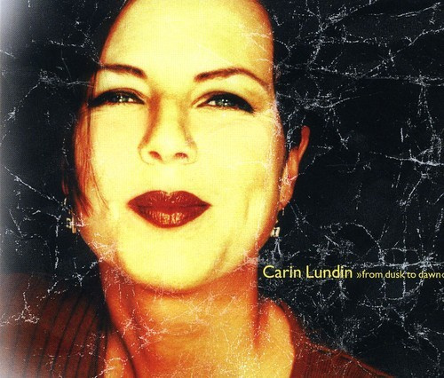 Lundin Carin - From Dusk To Dawn