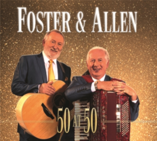 Foster & Allen - 50 At 50