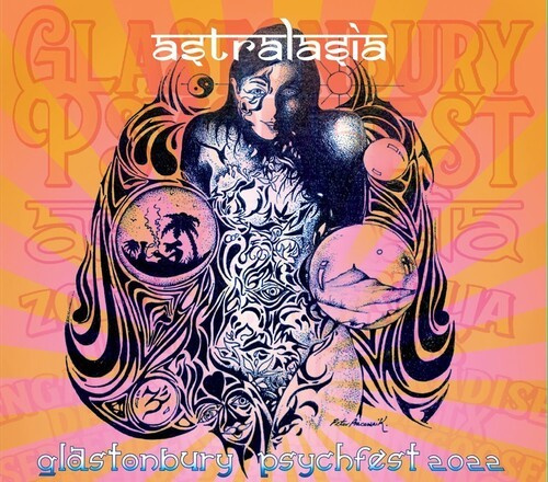 Astralasia - Glastonbury Psychfest 2022