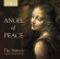 The Sixteen Harry Christophers - Angel Of Peace The Sixteen Harry Christophers - Angel Of Peace