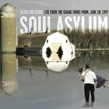 Soul Asylum - After The Flood: Live From The Grand Forks Prom, June 28, 1997
