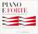 Various Artists - Piano E Forte Various Artists - Piano E Forte