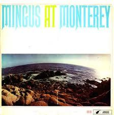 Mingus Charles - Mingus At Monterey