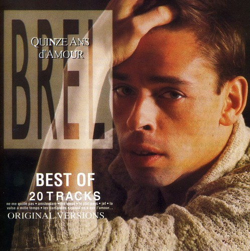 Jacques Brel - Quinze Ans D'amour