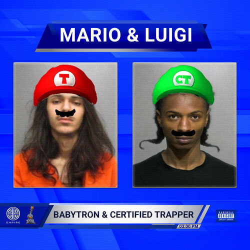 Babytron & Certified Trapper - Mario & Luigi