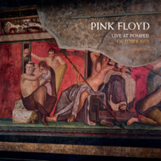 Pink Floyd - Live At Pompeii, October 1971