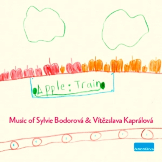 Bodorova & Kapralova - Apple Train