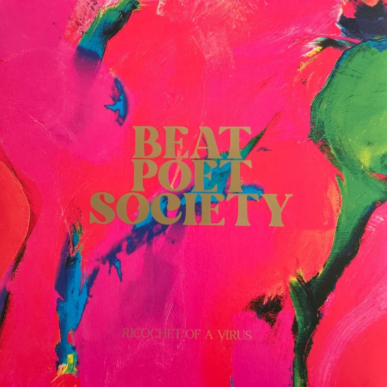Beat Poet Society - Ricochet Of A Virus (Gatefold / Gold Coloured Vinyl)