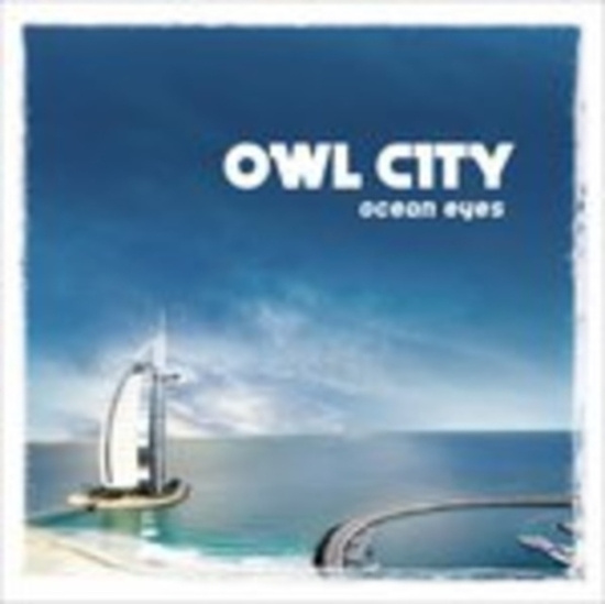 Owl City - Ocean Eyes