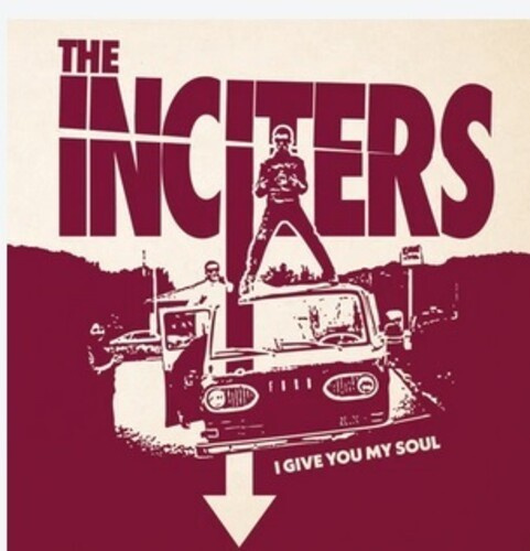 Inciters The - I Give You My Soul (Vinyl Lp)