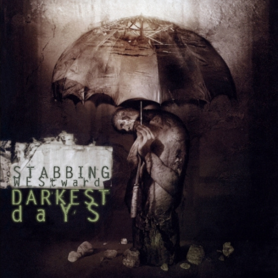 Stabbing Westward - Darkest Days