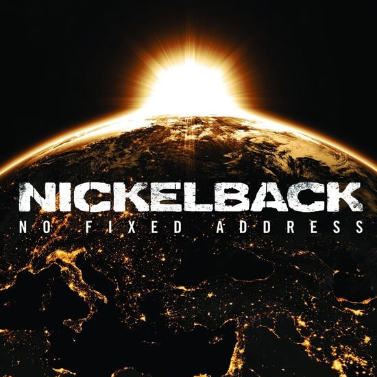Nickelback - No Fixed Address