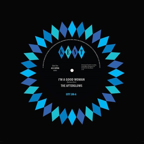 The Afterglows - I'm A Good Woman / Open The Door To