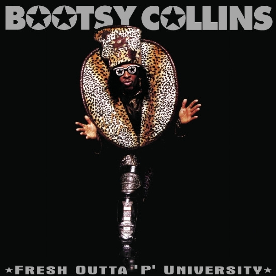 Bootsy Collins - Fresh Outta 'P' University
