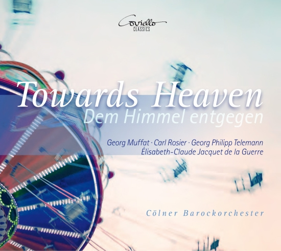 Kölner Barockorchester - Towards Heaven