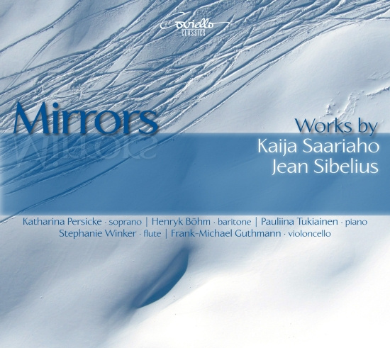 Saariaho/Sibelius - Mirrors: Songs & Chamber Music