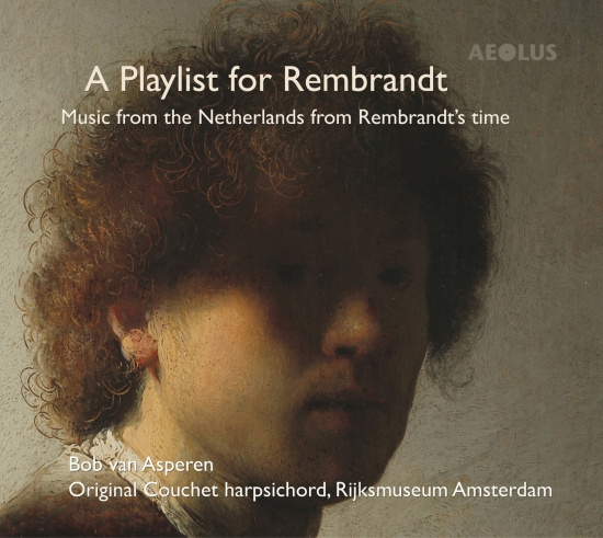 Bob Van Asperen - A Playlist For Rembrandt - Works Fo