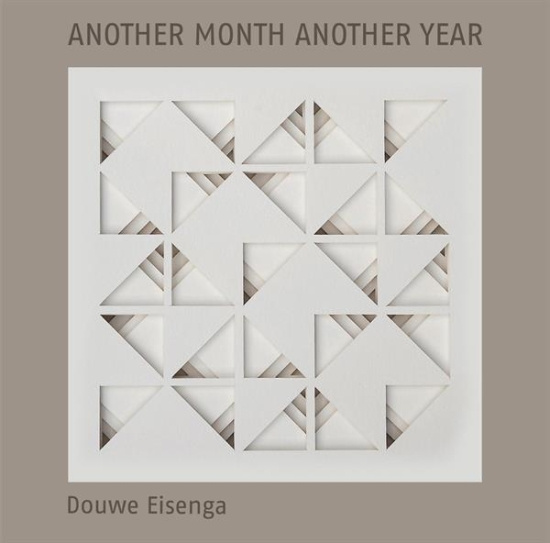 Douwe Eisenga - Another Month Another Year