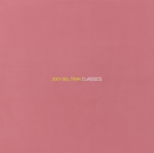 Joey Beltram - Classics