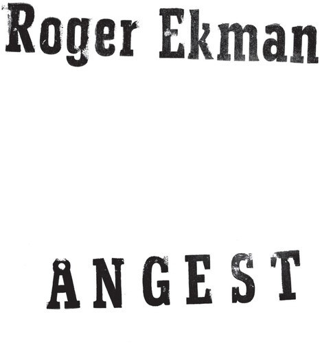 Roger Ekman - Ångest