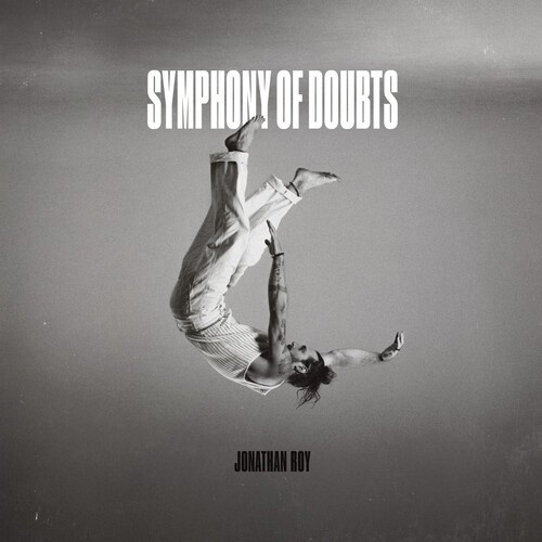 Jonathan Roy - Symphony Of Doubts