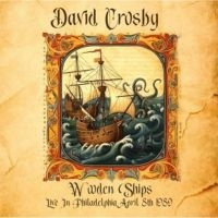 David Crosby - Wooden Ships Live 1989