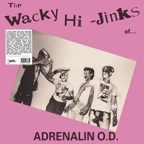 Adrenalin O.D. - Wacky Hi-Jinks Of Adrenalin O.D. Th