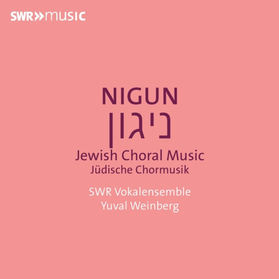 Swr Vokalensemble Yuval Weinberg - Nigun - Jewish Choral Music